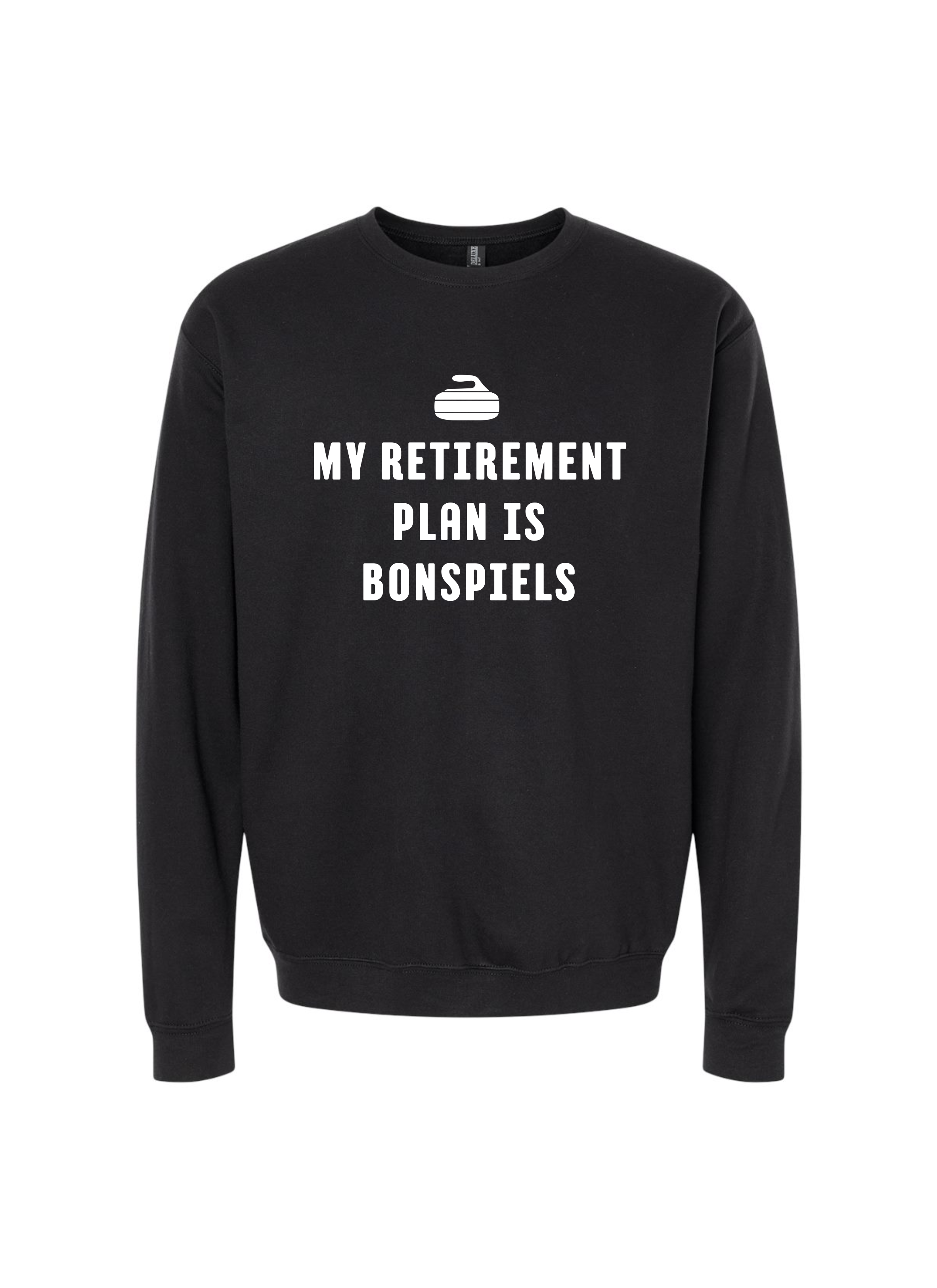 My Retirement Plan Is Bonspiels Crewneck Sweater