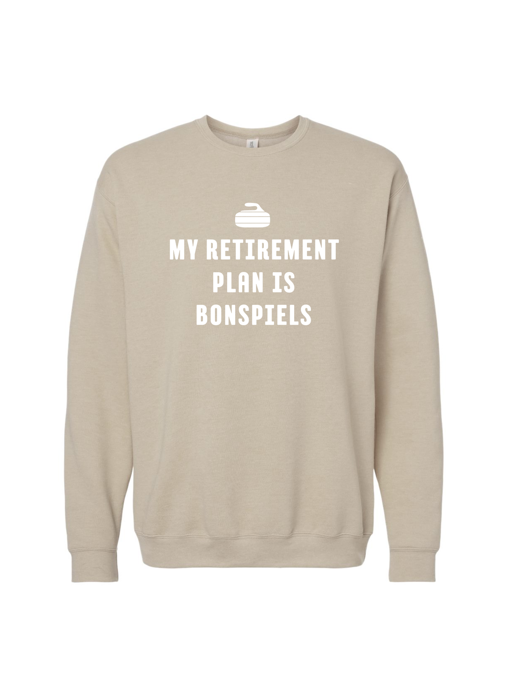My Retirement Plan Is Bonspiels Crewneck Sweater