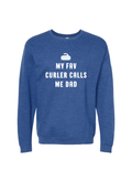 My Fav Curler Calls Me Dad Crewneck Sweater