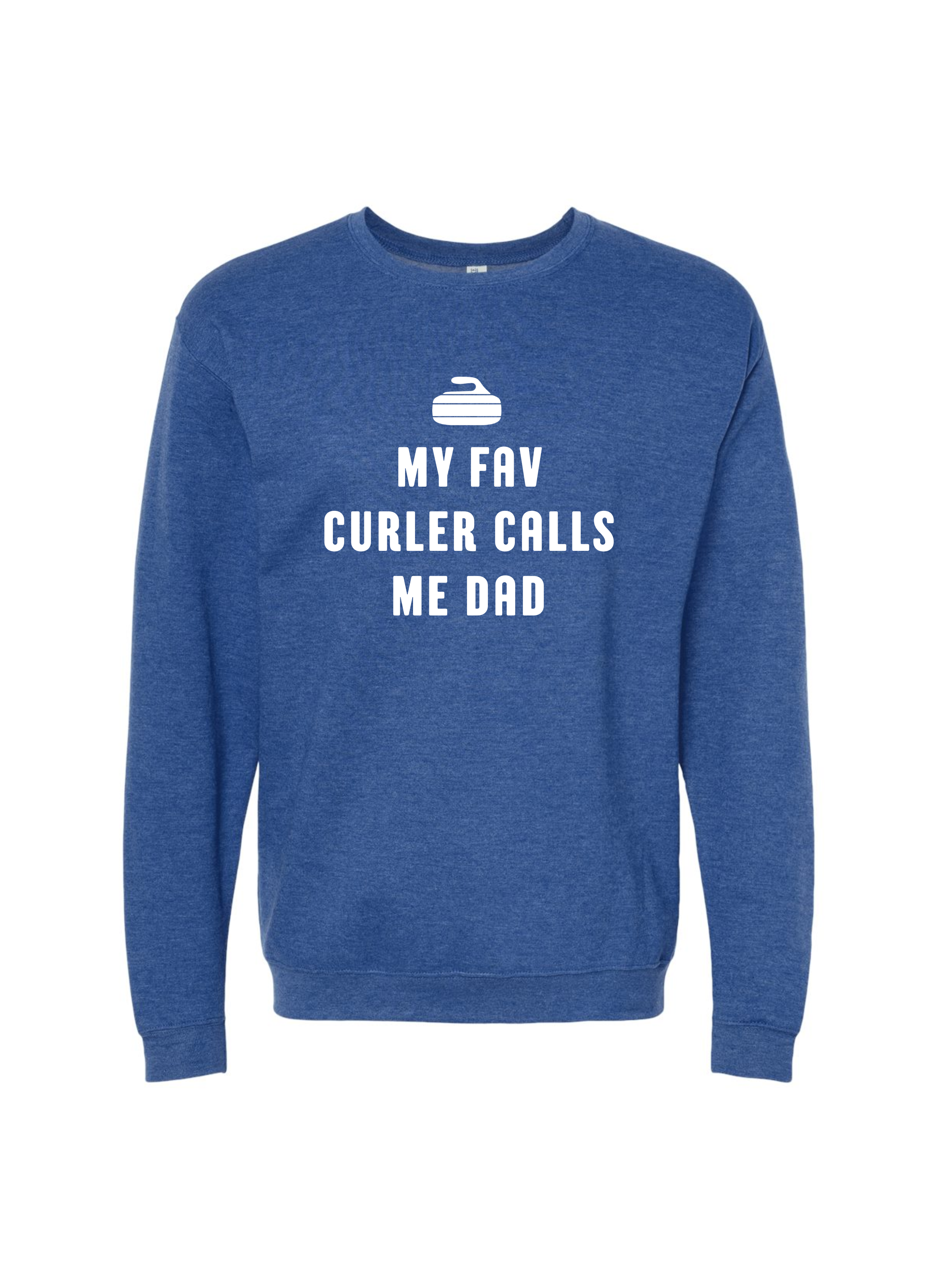 My Fav Curler Calls Me Dad Crewneck Sweater