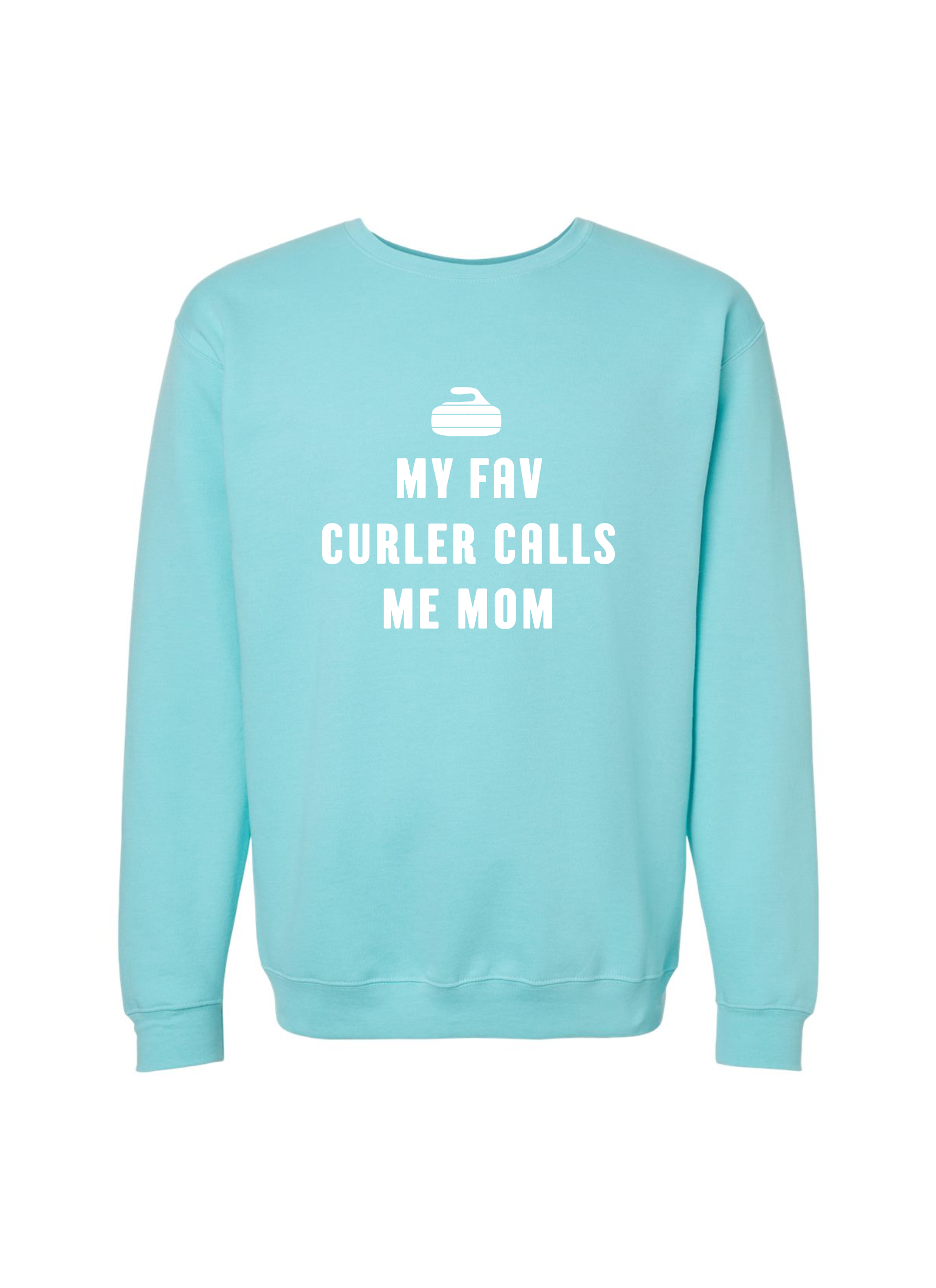 My Fav Curler Calls Me Mom Crewneck Sweater