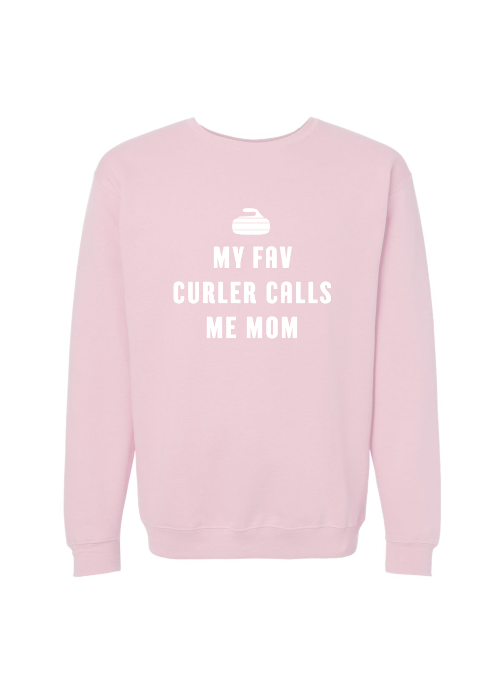 My Fav Curler Calls Me Mom Crewneck Sweater