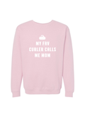 My Fav Curler Calls Me Mom Crewneck Sweater