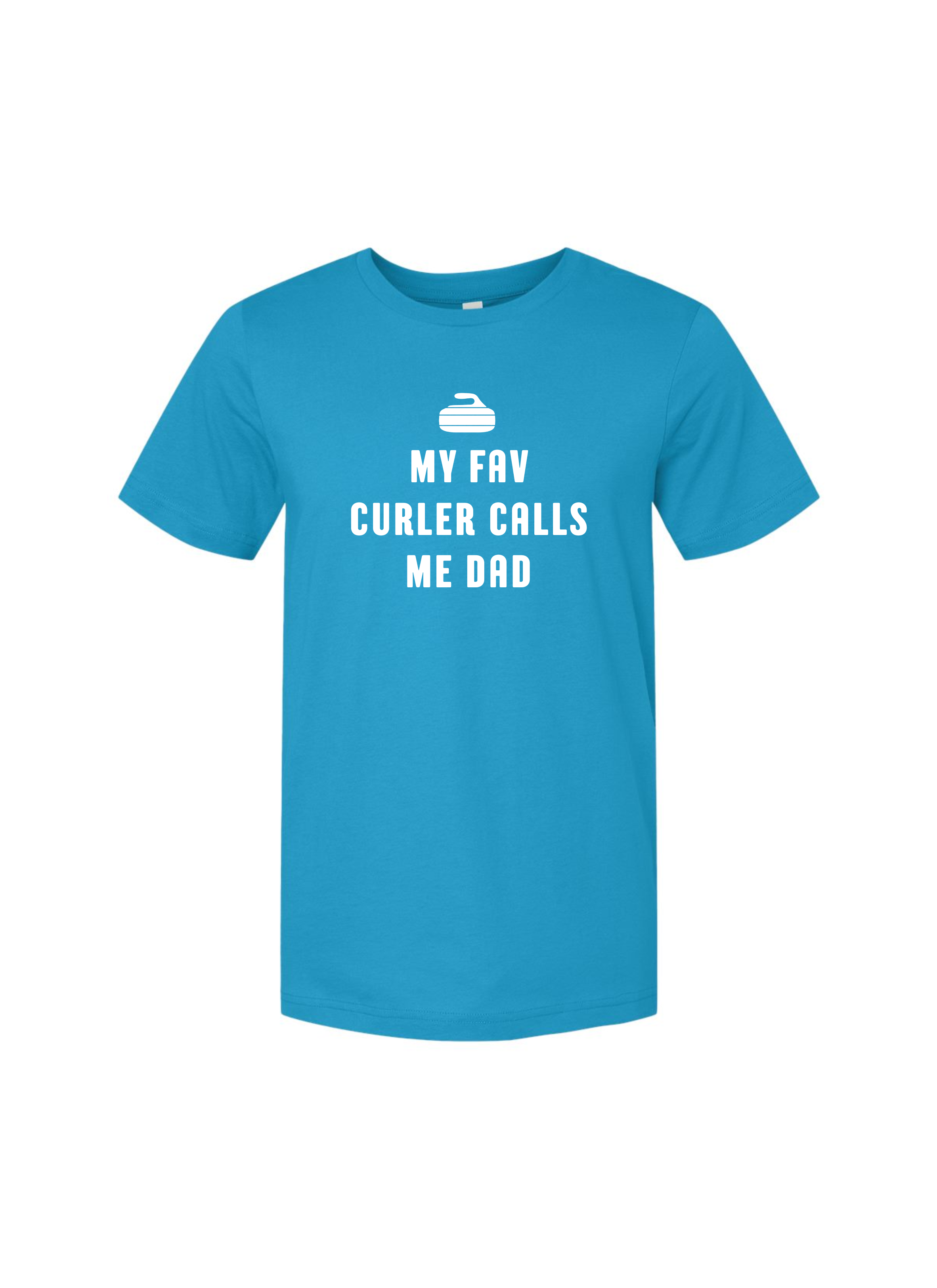 My Fav Curler Calls Me Dad T-Shirt