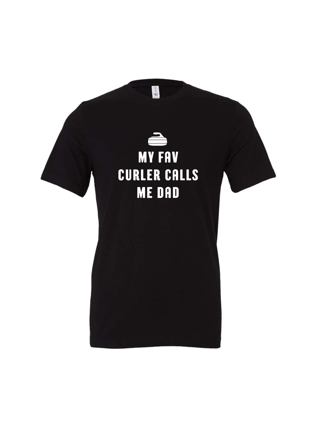 My Fav Curler Calls Me Dad T-Shirt