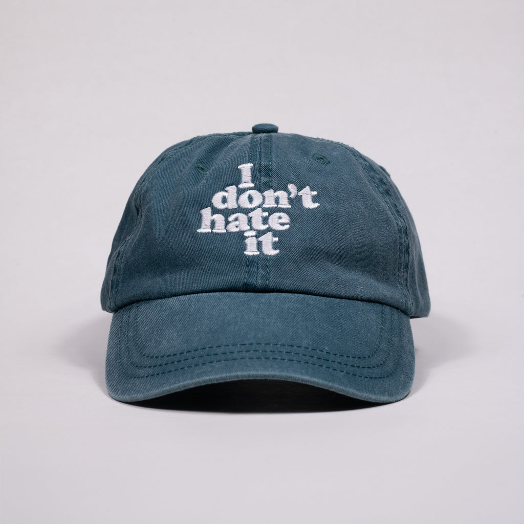 I don't hate it Dad Hat