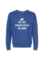 My Fav Curler Calls Me Mom Crewneck Sweater